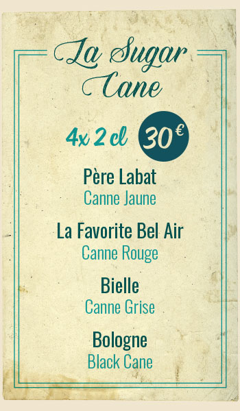 Père Labat (Canne Jaune), La Favorite Bel Air (Canne Rouge), Bielle (Canne Grise), Bologne (Black Cane)