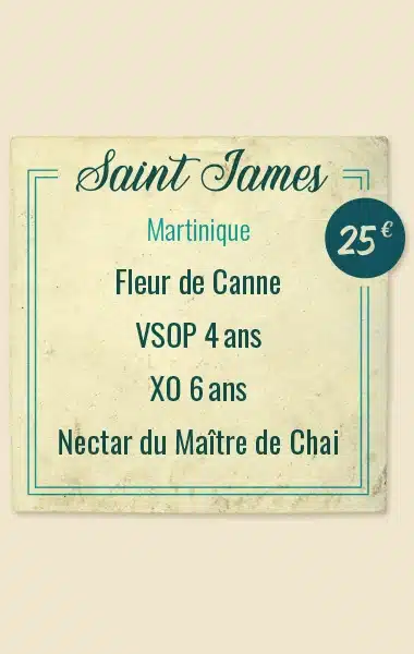 Saint James Fleur de Canne, Saint JamesVSOP 4&thinsp;ans, Saint James XO 6&thinsp;ans, Saint James Nectar du Ma&icirc;tre de Chai